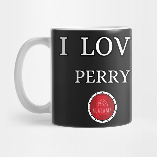 I LOVE PERRY | Alabam county United state of america by euror-design